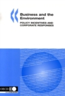 Image for Business and the environment: policy incentives and corporate responses.