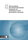 Image for Decoupling the Environmental Impacts of Transport from Economic Growth