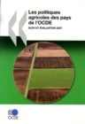 Image for Politiques Agricoles Des Pays De L&#39;Ocde 2007 : Suivi Et Evaluation