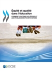 Image for Equite Et Qualite Dans L&#39;Education : Comment Soutenir Les Eleves Et Les Etablissements Defavorises