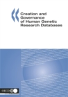 Image for Creation And Governance Of Human Genetic Research Databases