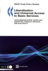 Image for Liberalisation and Universal Access to Basic Services [electronic Resource]: Telecommunications, Water and Sanitation, Financial Services, and Electrici