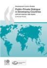 Image for Public-private dialogue in developing countries: opportunities and risks