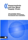 Image for Supermarkets and the Meat Supply Chain: The Economic Impact of Food Retail On Farmers, Processors and Consumers