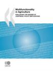 Image for Multifunctionality in Agriculture : Evaluating the Degree of Jointness, Policy Implications
