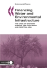 Image for Financing Water and Environmental Infrastructure, the Case of Eastern Europ