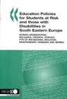 Image for Education Policies for Students at Risk and those with Disabilities in South Eastern Europe: Bosnia-Herzegovina, Bulgaria, Croatia, Kosovo, FYR of Macedonia, Moldova, Montenegro, Romania and Serbia