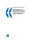 Image for OECD Reviews of Regional Innovation Globalisation and Regional Economies : Can OECD Regions Compete in Global Industries?