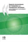 Image for Aspects Economiques De L&#39;adaptation Au Changement Climatique : Couts, Benefices Et Instruments Economiques