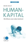 Image for OECD Insights: Humankapital: Wie Wissen Unser Leben Bestimmt