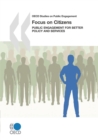 Image for Focus on citizens: public engagement for better policy and services.