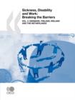 Image for Sickness, Disability and Work : Breaking the Barriers (Vol. 3): Denmark, Finland, Ireland and the Netherlands