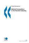 Image for Nuclear Development Market Competition in the Nuclear Industry