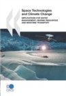 Image for Space technologies and climate change: implications for water management, marine resources and marine transport