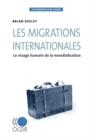 Image for Les essentiels de l&#39;OCDE Les migrations internationales : Le visage humain de la mondialisation