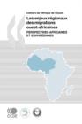 Image for Cahiers De L&#39;Afrique De L&#39;Ouest Les Enjeux Regionaux Des Migrations Ouest-africaines : Perspectives Africaines Et Europeennes