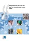 Image for Perspectives De L&#39;Ocde Sur Les Pensions Prives 2008