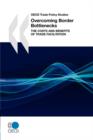 Image for OECD Trade Policy Studies Overcoming Border Bottlenecks : The Costs and Benefits of Trade Facilitation