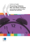 Image for Preventing violence, war and state collapse: the future of conflict early warning and response