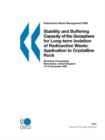 Image for Radioactive Waste Management Stability and Buffering Capacity of the Geosphere for Long-term Isolation of Radioactive Waste : Application to Crystalline Rock