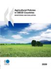 Image for Agricultural Policies in OECD Countries : Monitoring and Evaluation 2009