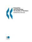 Image for Evaluating and Rewarding the Quality of Teachers : International Practices