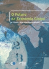 Image for O Futuro DA Economia Global.