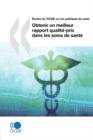 Image for Etudes de l&#39;OCDE sur les politiques de sante Obtenir un meilleur rapport qualite-prix dans les soins de sante