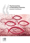 Image for Economics Of Rebuilding Fisheries: Workship Proceedings