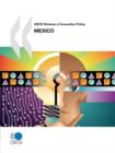 Image for OECD Reviews of Innovation Policy OECD Reviews of Innovation Policy : Mexico 2009