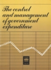 Image for The Control and Management of Government Expenditure.