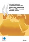 Image for Private Sector Development In The Middle East And North Africa: Supporting Investment Policy And Governance Reforms In Iraq