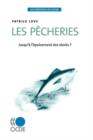 Image for Les Essentiels de L&#39;Ocde Les Pecheries : Jusqu&#39;a L&#39;Epuisement Des Stocks ?