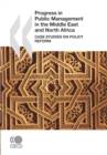 Image for Progress In Public Management In The Middle East And North Africa: Case Studies On Policy Reform