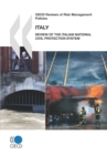 Image for OECD Reviews Of Risk Management Policies: Italy 2010: Review Of The Italian National Civil Protection System