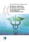 Image for Etudes De L&#39;Ocde Sur Les Politiques De Sante Ameliorer L&#39;Efficacite Du Sect : Le Role Des Technologies De L&#39;Information Et Des Communications