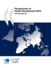 Image for Perspectives on Global Development 2010 : Shifting Wealth