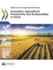 Image for Innovation, agricultural productivity and sustainability in China