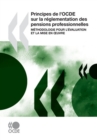 Image for Principes De L&#39;Ocde Sur La Reglementation Des Pensions Professionnelles : Methodologie Pour L&#39;Evaluation Et La Mise En Oeuvre