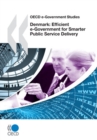 Image for OECD E-Government Studies: Denmark: Efficient E-Government For Smarter Public Service Delivery.