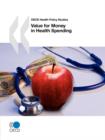 Image for Value for Money in Health Spending : OECD Health Policy Studies