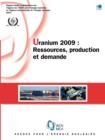 Image for Uranium 2009 : Ressources, Production Et Demande