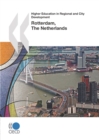 Image for Higher Education in Regional and City Development: Rotterdam, The Netherlands 2010