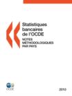 Image for Statistiques bancaires de l&#39;OCDE : Notes m?thodologiques par pays 2010