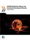 Image for OCDE Definici?n Marco de Inversi?n Extranjera Directa : Cuarta edici?n