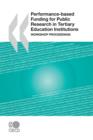 Image for Performance-Based Funding for Public Research in Tertiary Education Institutions : Workshop Proceedings