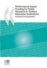 Image for Performance-Based Funding For Public Research In Tertiary Education Institutions: Workshop Proceedings