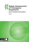 Image for Harmonisation of Regulatory Oversight in Biotechnology Safety Assessment of Transgenic Organisms, Volume 1 OECD Consensus Documents