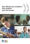 Image for Des Emplois Pour Les Jeunes/Jobs For Youth Des Debuts Qui Comptent ! Des Em