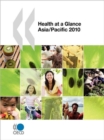 Image for Health at a Glance : Asia/Pacific 2010